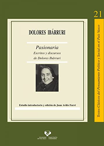 Imagen de archivo de PASIONARIA. ESCRITOS Y DISCURSOS DE DOLORES IBRRURI. a la venta por KALAMO LIBROS, S.L.