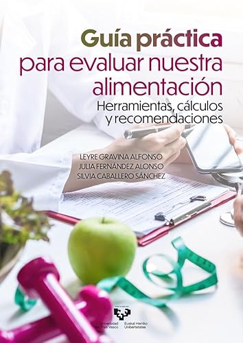 Stock image for Gua prctica para evaluar nuestra alimentacin for sale by Agapea Libros