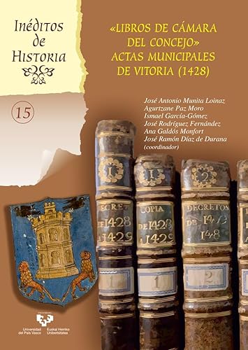 Stock image for Libros de Cmara del Concejo". Actas municipales de Vitoria (1428) for sale by Agapea Libros