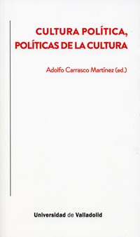 Imagen de archivo de CULTURA POLTICA, POLTICA DE LA CULTURA a la venta por KALAMO LIBROS, S.L.