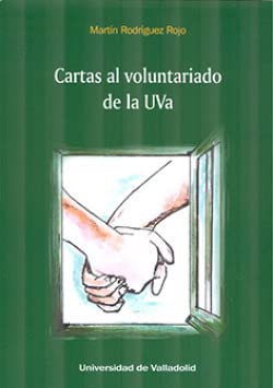 Imagen de archivo de CARTAS AL VOLUNTARIADO DE LA UVA. a la venta por KALAMO LIBROS, S.L.