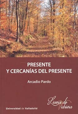 Stock image for PRESENTE Y CERCANAS DEL PRESENTE for sale by Librerias Prometeo y Proteo