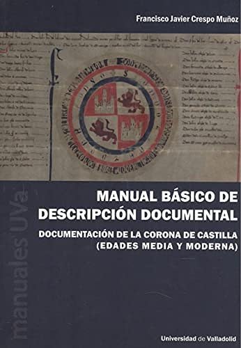 Stock image for MANUAL BSICO DE DESCRIPCIN DOCUMENTAL for sale by Librerias Prometeo y Proteo