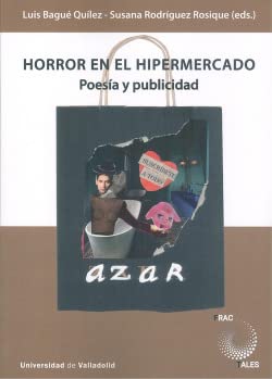 Imagen de archivo de HORROR EN EL HIPERMERCADO. POESA Y PUBLICIDAD. a la venta por KALAMO LIBROS, S.L.