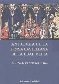 Imagen de archivo de ANTOLOGA DE LA PROSA CASTELLANA DE LA EDAD MEDIA. a la venta por KALAMO LIBROS, S.L.