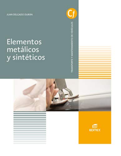 Imagen de archivo de Elementos metlicos y sintticos (Ciclos Formativos) a la venta por medimops