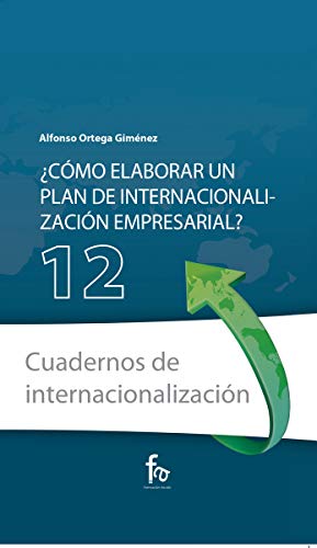 Imagen de archivo de CMO ELABORAR UN PLAN DE INTERNACIONALIZACIN EMPRESARIAL? a la venta por KALAMO LIBROS, S.L.