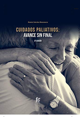 Stock image for CUIDADOS PALIATIVOS: AVANCE SIN FINAL for sale by KALAMO LIBROS, S.L.