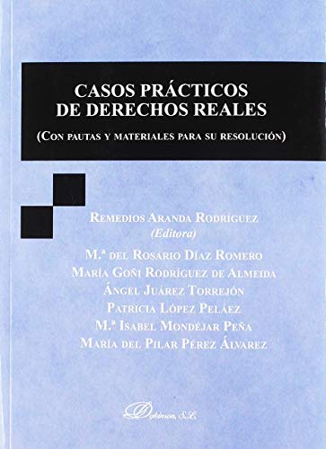Stock image for CASOS PRACTICOS DE DERECHOS REALES . (CON PAUTAS Y MATERIALES PARA SU RESOLUCION) for sale by AG Library