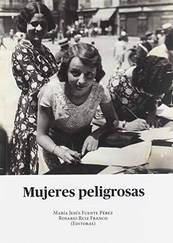Stock image for Mujeres Peligrosas for sale by medimops