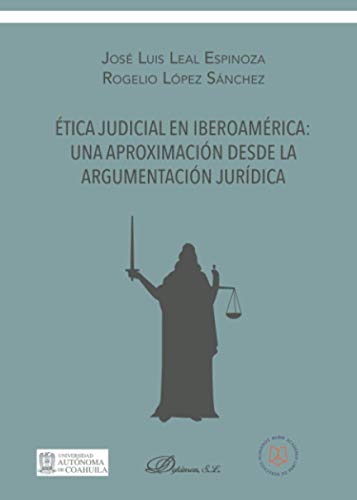 9788413241241: tica judicial en Iberoamrica: una aproximacin desde la argumentacin jurdica. (Spanish Edition)