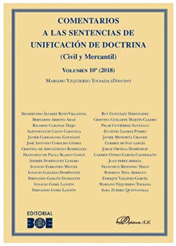 Imagen de archivo de COMENTARIOS A LAS SENTENCIAS DE UNIFICACION DE DOCTRINA (CIVIL Y MERCANTIL) . VOLUMEN 10 (2018) a la venta por AG Library