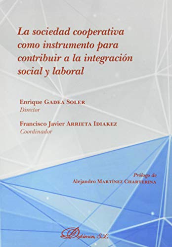 Stock image for La Sociedad Cooperativa Como Instrumento Para Contribuir A La Integracin Social Y Laboral for sale by AG Library