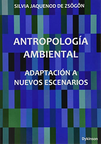 Stock image for Antropologa ambiental. Adaptacin a nuevos escenarios for sale by AG Library