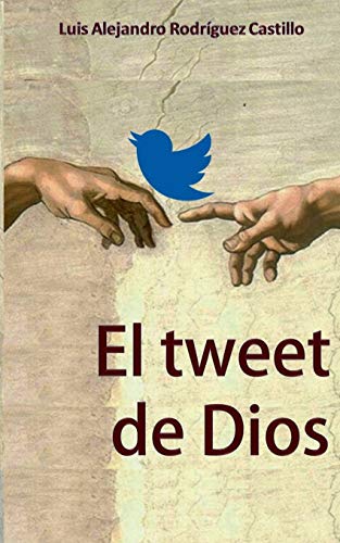 Beispielbild fr El tweet de Dios zum Verkauf von Buchpark