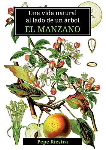 Imagen de archivo de Una vida natural al lado de un rbol "El Manzano" a la venta por medimops