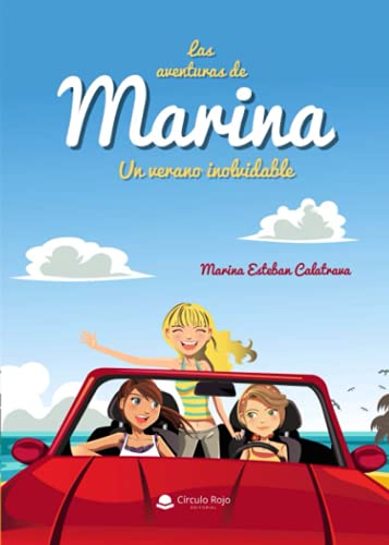 Imagen de archivo de Las aventuras de Marina. Un verano inolvidable: 2 edicin a la venta por medimops