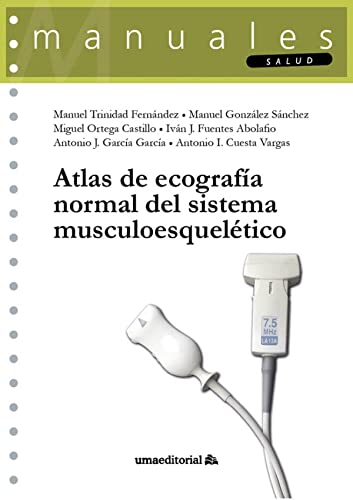 Stock image for ATLAS DE ECOGRAFA NORMAL DEL SISTEMA MUSCULOESQUELTICO for sale by Librerias Prometeo y Proteo