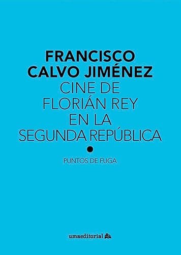 Stock image for CINE DE FLORIN REY EN LA SEGUNDA REPBLICA for sale by Librerias Prometeo y Proteo