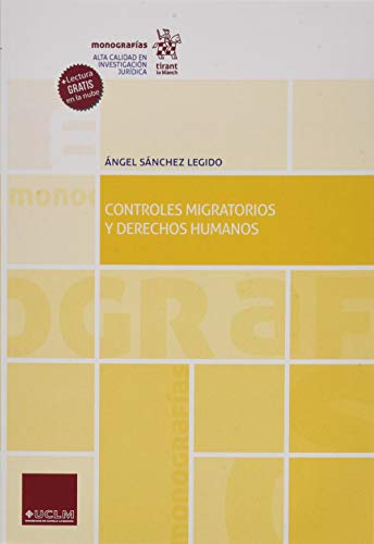 9788413361147: Controles Migratorios y Derechos Humanos: 1 (Monografas)