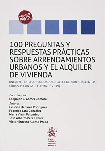 9788413362694: 100 Preguntas y Respuestas Prcticas Sobre Arrendamientos Urbanos y el Alquiler de Vivienda (Abogaca prctica)