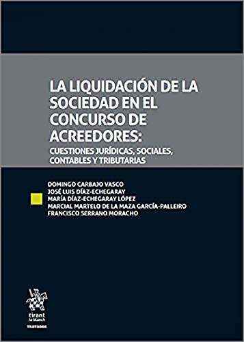 9788413366326: La Liquidacin de la Sociedad en el Concurso de Acreedores: Cuestiones Jurdicas, Sociales, Contables y Tributarias