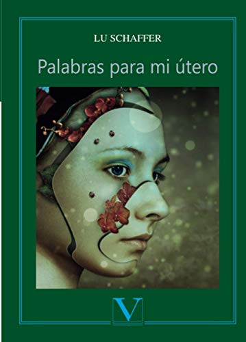 Beispielbild fr Palabras para mi útero (Poesa) (Spanish Edition) zum Verkauf von ThriftBooks-Atlanta