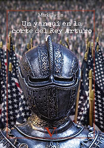 9788413372013: Un yanqui en la corte del rey Arturo (Infantil-Juvenil) (Spanish Edition)