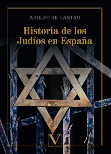 9788413372631: Historia de los Judos en Espaa: desde los tiempos de su estabblecimiento hasta principios del presente siglo: 1 (Letras Hebreas)