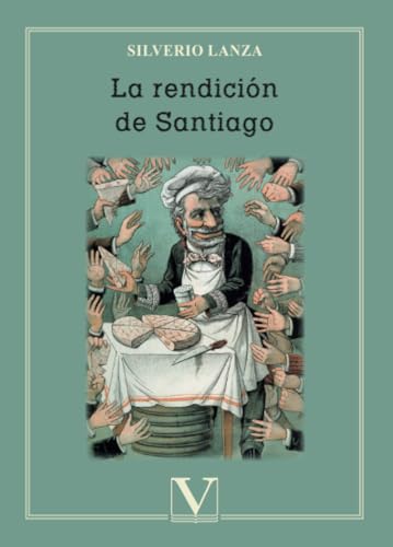 Beispielbild fr La rendicin de Santiago zum Verkauf von AG Library