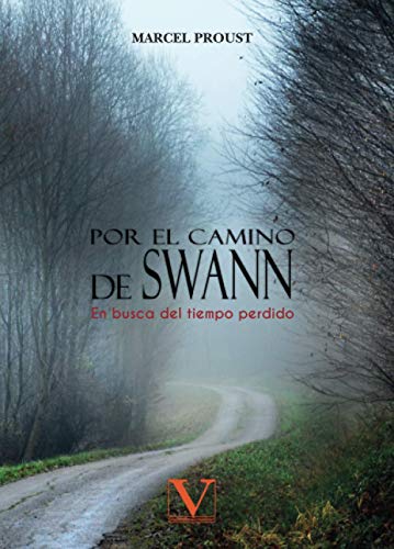 Imagen de archivo de Por el camino de Swann: En busca del tiempo perdido (Narrativa) (Spanish Edition) a la venta por GF Books, Inc.