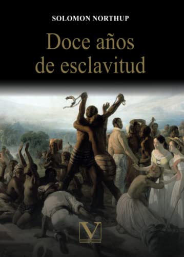 Imagen de archivo de DOCE AÑOS DE ESCLAVITUD a la venta por Siglo Actual libros