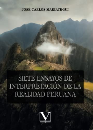 Beispielbild fr Siete ensayos de interpretacin de la realidad peruana zum Verkauf von AG Library