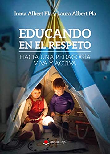 Stock image for Educando en el respeto: Hacia una pedagoga viva y activa for sale by WorldofBooks