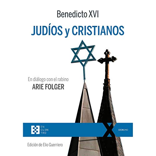 Imagen de archivo de JUDIOS Y CRISTIANOS EN DIALOGO CON EL RABINO ARIE FOLGER a la venta por KALAMO LIBROS, S.L.