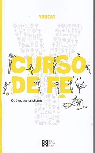 Stock image for YouCat Curso de fe: Comprender el cristianismo for sale by Better World Books
