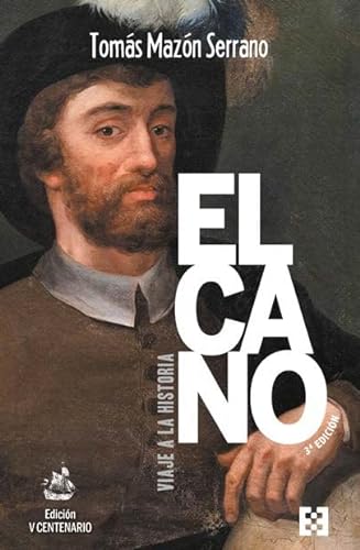 Stock image for ELCANO, VIAJE A LA HISTORIA. for sale by KALAMO LIBROS, S.L.