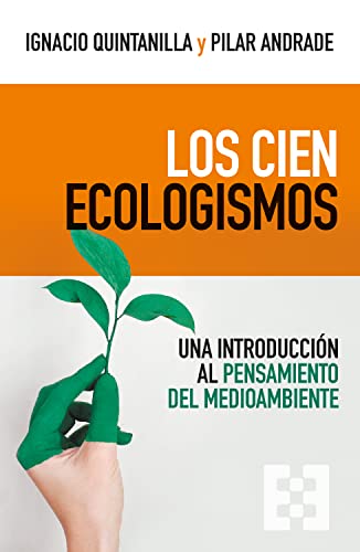 Stock image for Los Cien Ecologismos. Una Introduccin Al Pensamiento Verde for sale by Hamelyn