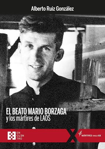 9788413391700: El beato Mario Borzaga y los mrtires de Laos: 127 (100xUNO)