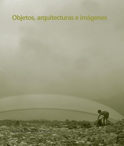 Stock image for Objetos, arquitectura e imgenes for sale by AG Library