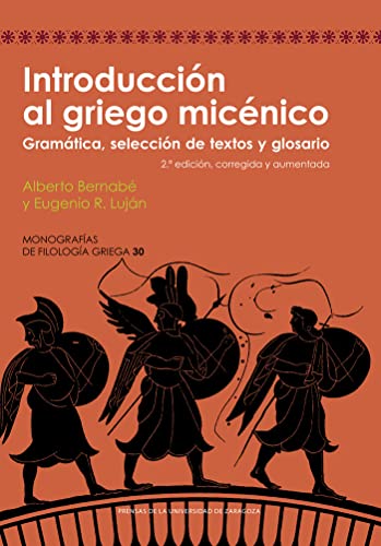 9788413401928: Introduccin al griego micnico: Gramtica, seleccin de textos y glosario