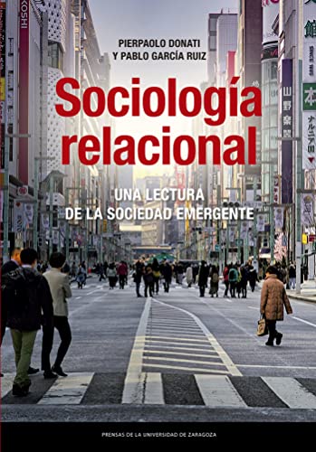 Imagen de archivo de SOCIOLOGA RELACIONAL. UNA LECTURA DE LA SOCIEDAD EMERGENTE a la venta por KALAMO LIBROS, S.L.