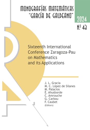 Imagen de archivo de Sixteenth International Conference Zaragoza-Pau on Mathematics and its Applications a la venta por AG Library