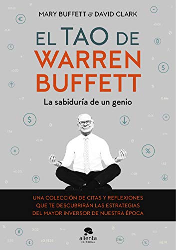 Beispielbild fr El tao de Warren Buffett: La sabidura de un genio (Alienta) zum Verkauf von medimops