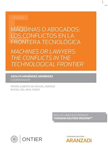 9788413467603: Mquinas o abogados: los conflictos en la frontera tecnolgica Machines or lawyers: the conflicts in the technological frontier (DUO-EPUB-NO ACTIVITI) (Papel + e-book)