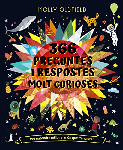 Imagen de archivo de 366 PREGUNTES I RESPOSTES MOLT CURIOSES. PER ENTENDRE MILLOR EL MN QUE T'ENVOLTA!. a la venta por KALAMO LIBROS, S.L.