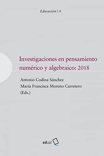 Imagen de archivo de Investigaciones en pensamiento numrico y algebrico: 2018 a la venta por Agapea Libros