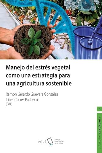 Stock image for MANEJO DEL ESTRS VEGETAL COMO UNA ESTRATEGIA PARA UNA AGRICULTURA SOSTENIBLE. for sale by KALAMO LIBROS, S.L.