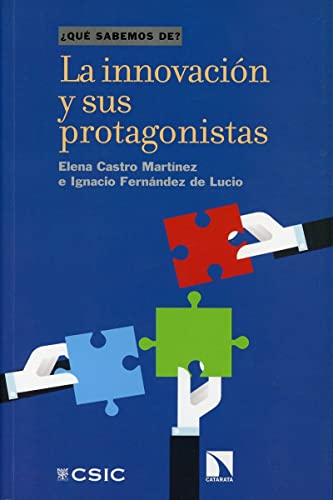 Stock image for QU SABEMOS DE? LA INNOVACIN Y SUS PROTAGONISTAS for sale by KALAMO LIBROS, S.L.