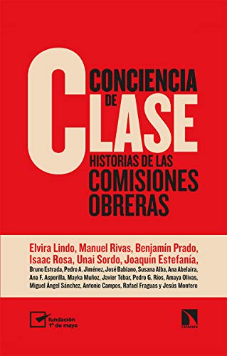 Stock image for CONCIENCIA DE CLASE: HISTORIAS DE LAS COMISIONES OBRERAS for sale by KALAMO LIBROS, S.L.